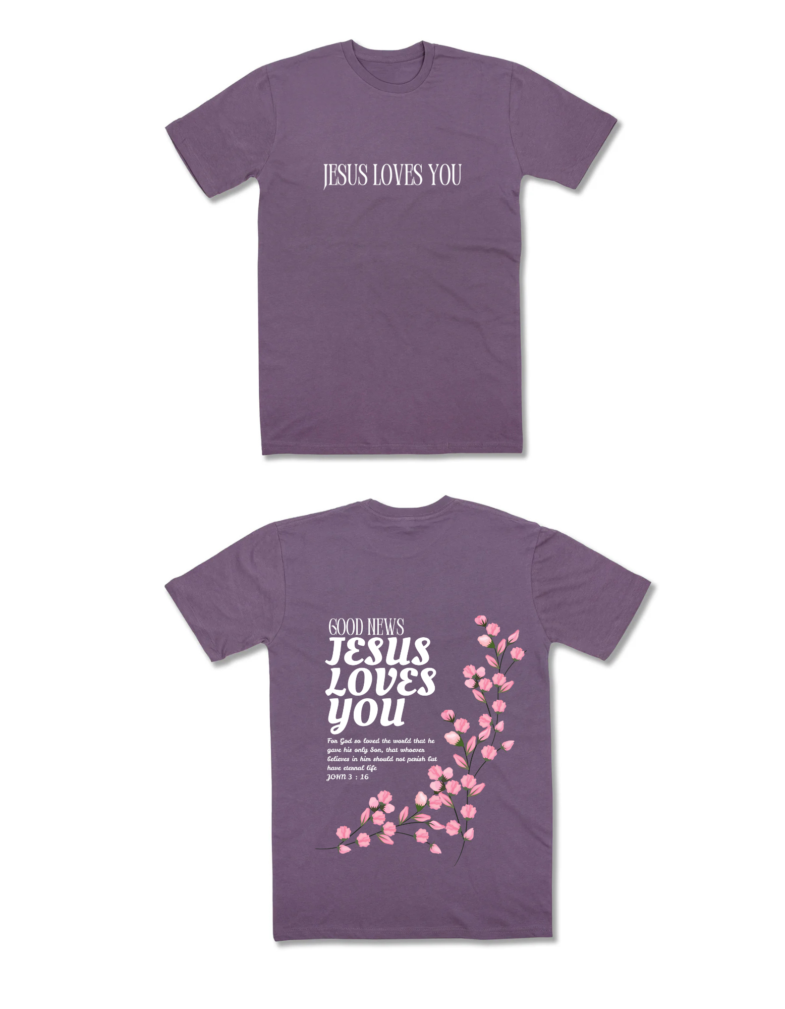 Jesus Loves You Women T-Shirt