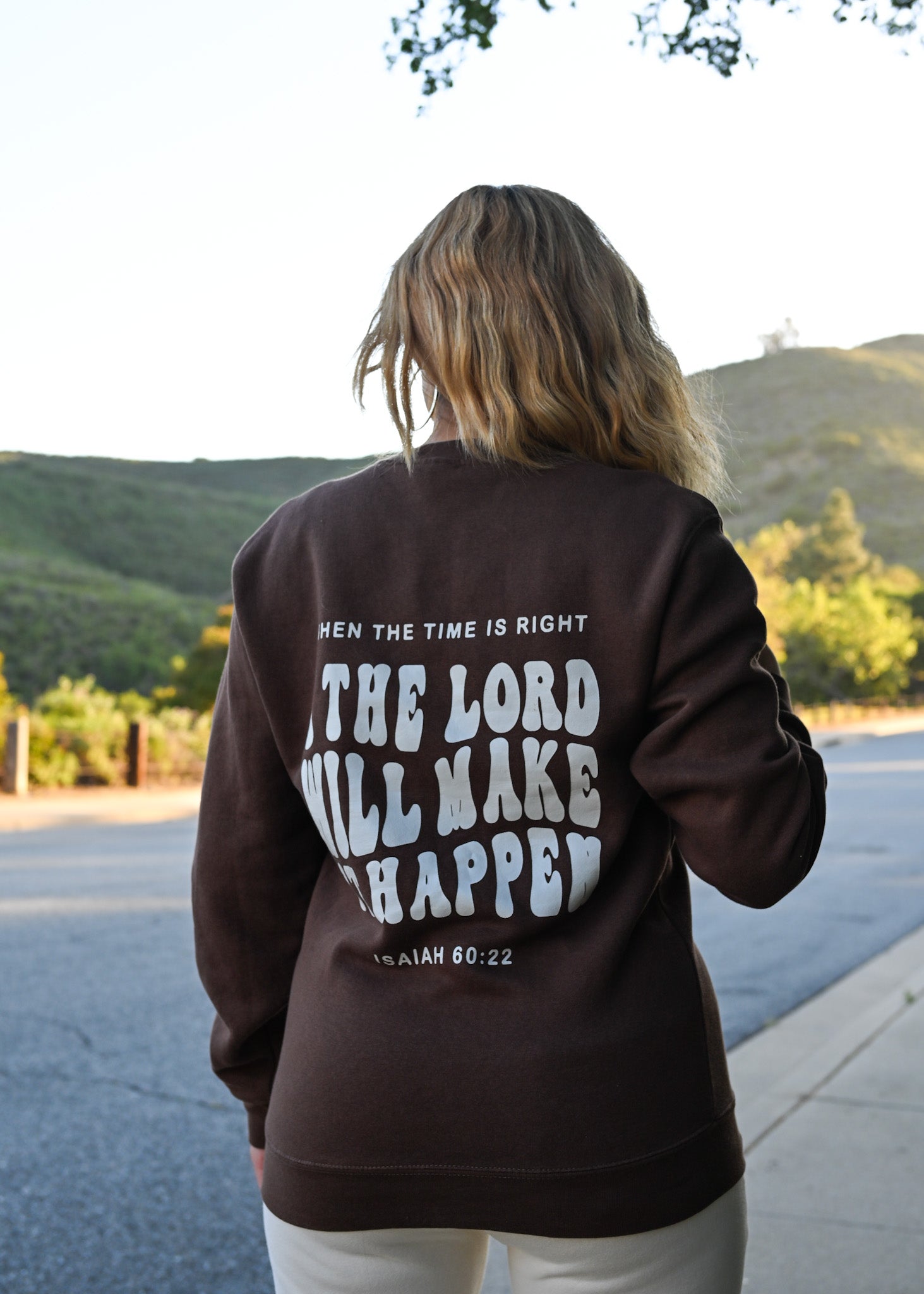 I, the Lord, Will Make It Happen Crewneck Sweatshirt