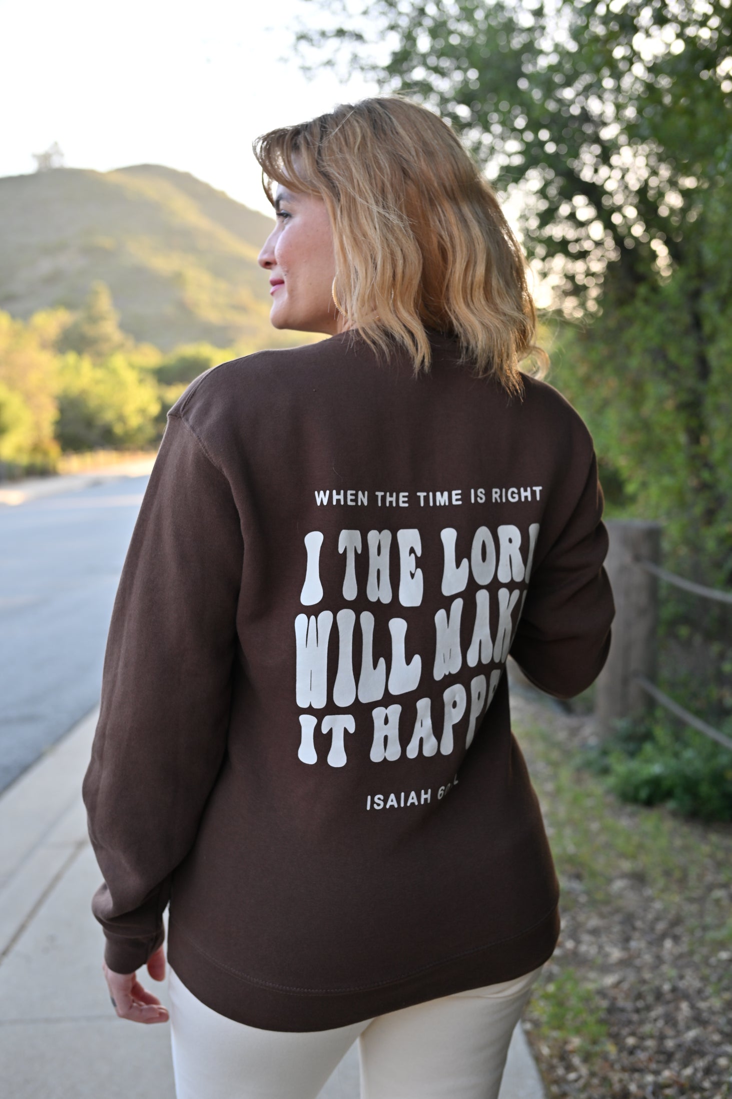 I, the Lord, Will Make It Happen Crewneck Sweatshirt